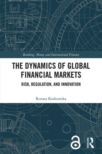 Cover of The Dynamics of Global Financial Markets